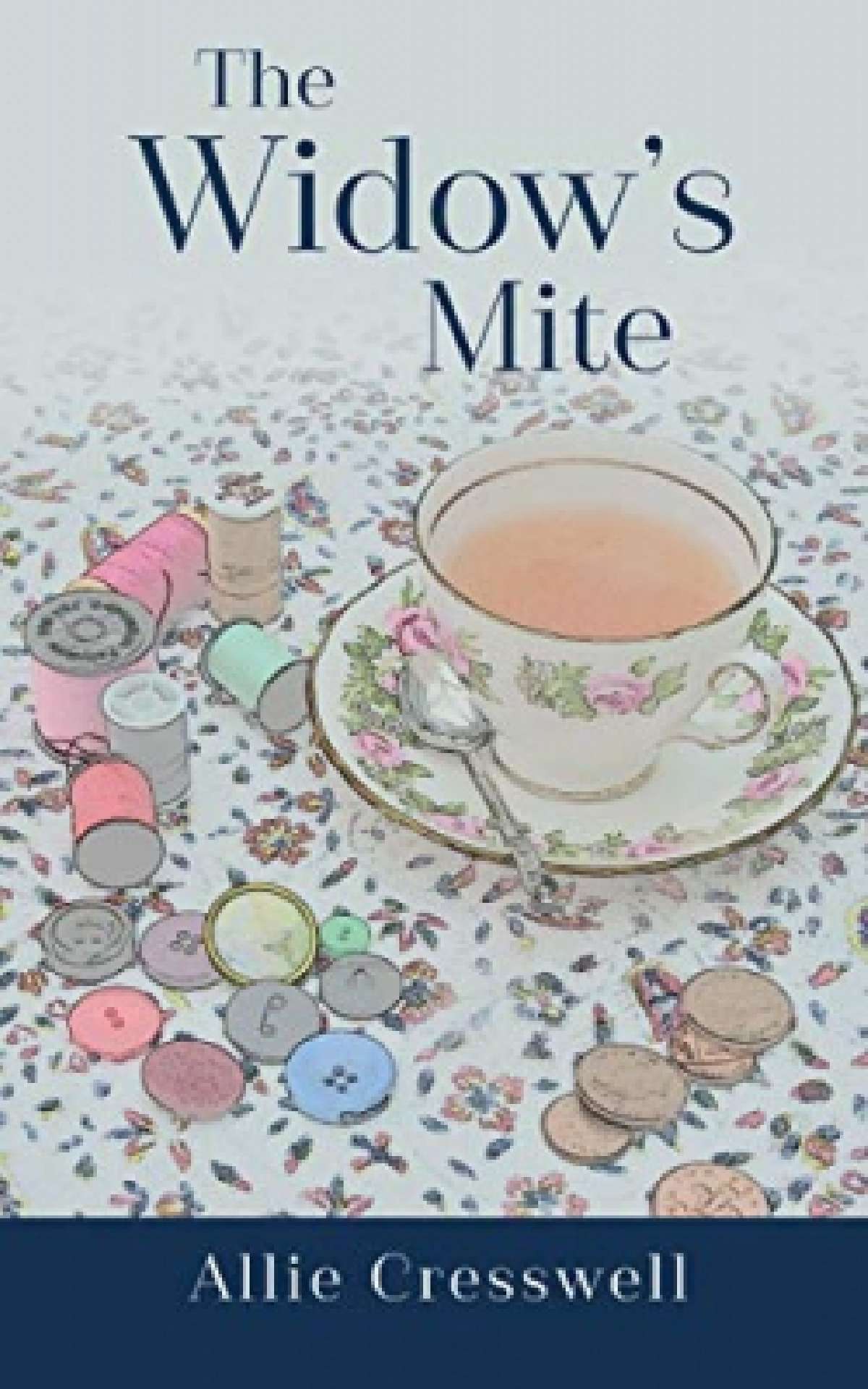 Allie Cresswell - The Widow's Mite - Widows 2