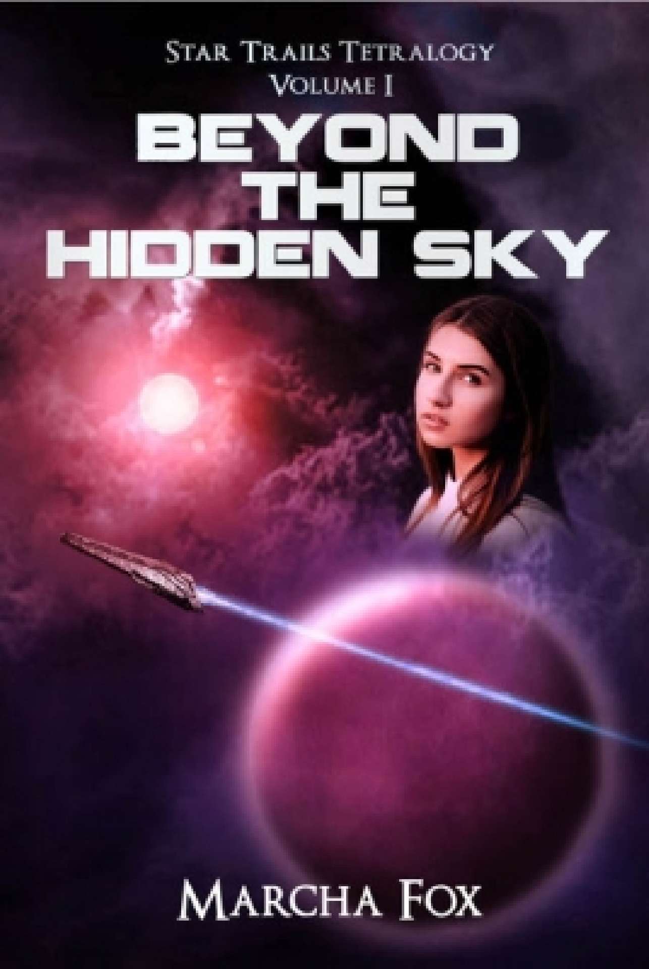 Marcha Fox - Beyond the Hidden Sky - The Star Trails Tetralogy 1