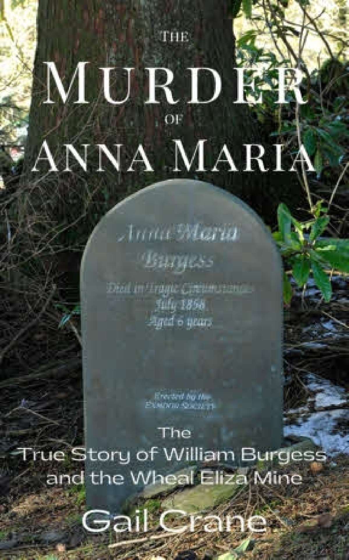 The Murder of Anna Maria.  The True Story of William Burgess