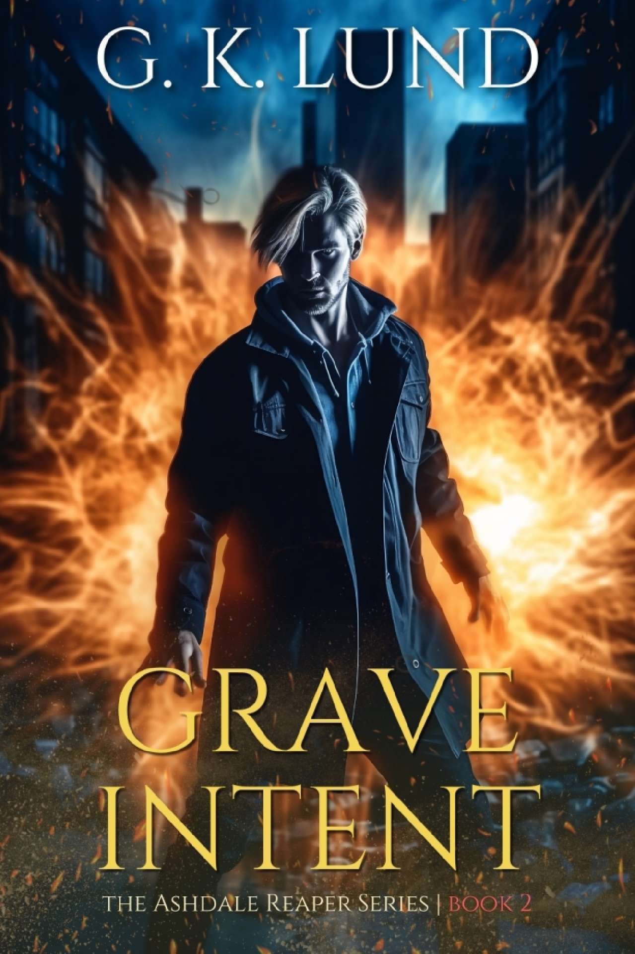 G.K. Lund - Grave Intent - The Ashdale Reaper Series 2