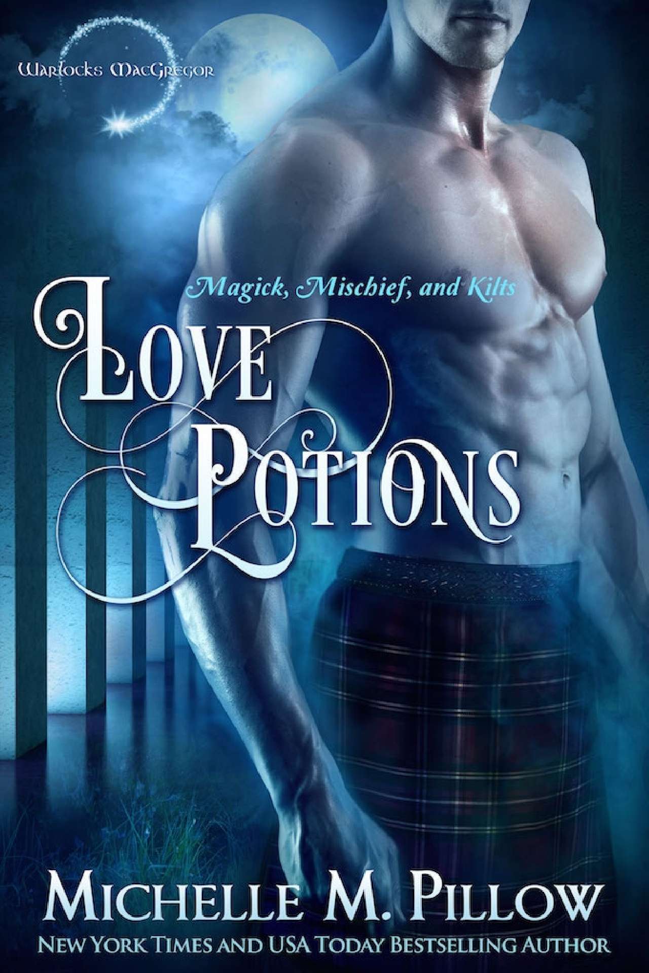 Michelle M. Pillow - Love Potions - Warlocks MacGregor 1