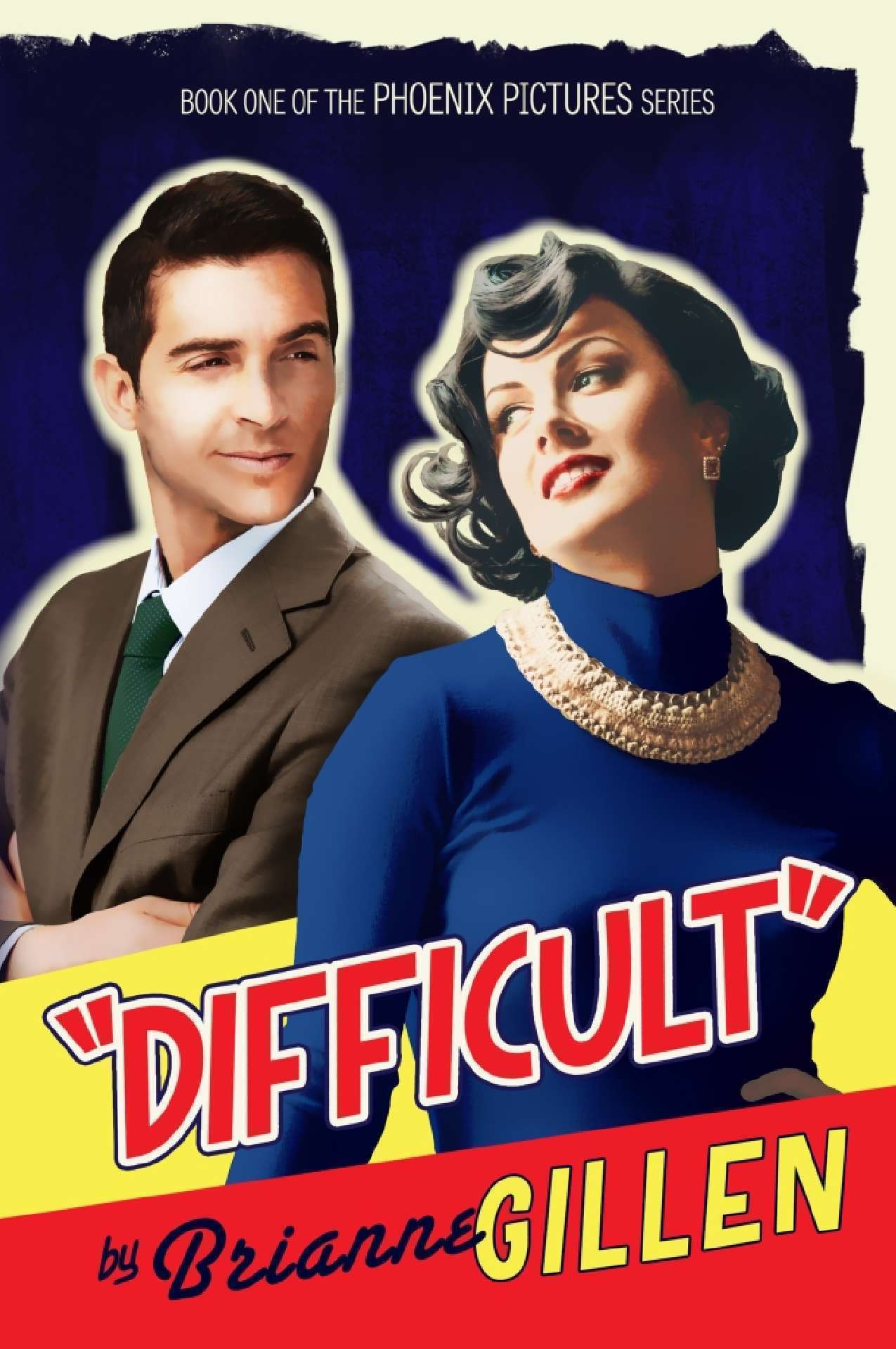 Difficult: Phoenix Pictures Book 1