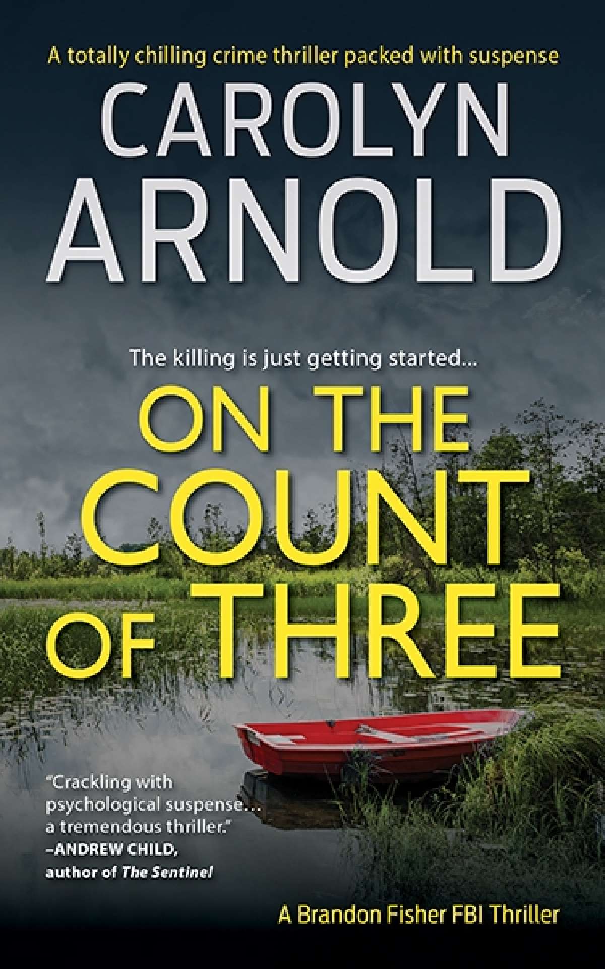 Carolyn Arnold - On the Count of Three - Brandon Fisher FBI Series 7