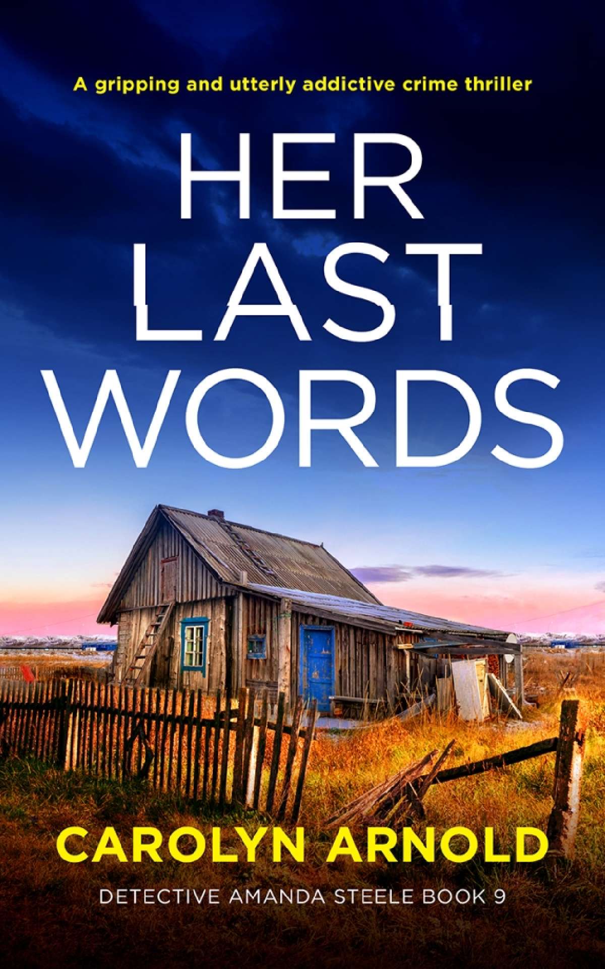 Carolyn Arnold - Her Last Words - Detective Amanda Steele Series 9