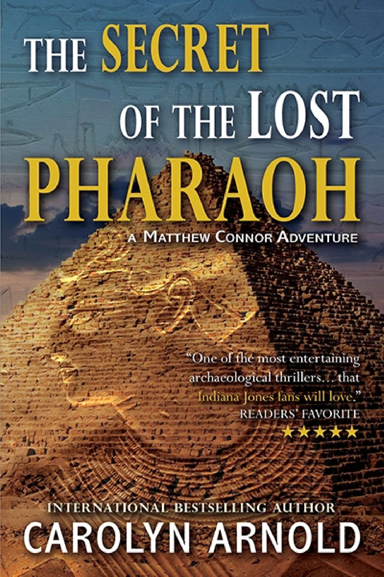 Carolyn Arnold - The Secret of the Lost Pharaoh - Matthew Connor Adventure Series 2