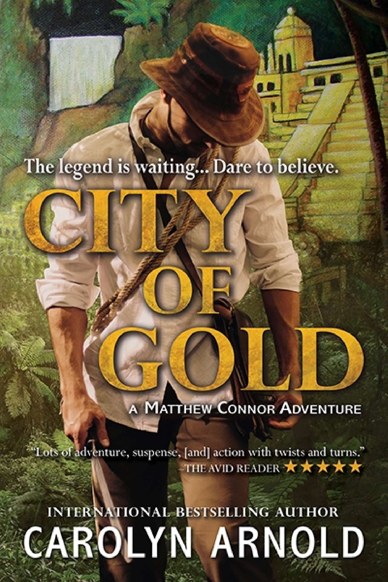 Carolyn Arnold - City of Gold - Matthew Connor Adventure Series 1