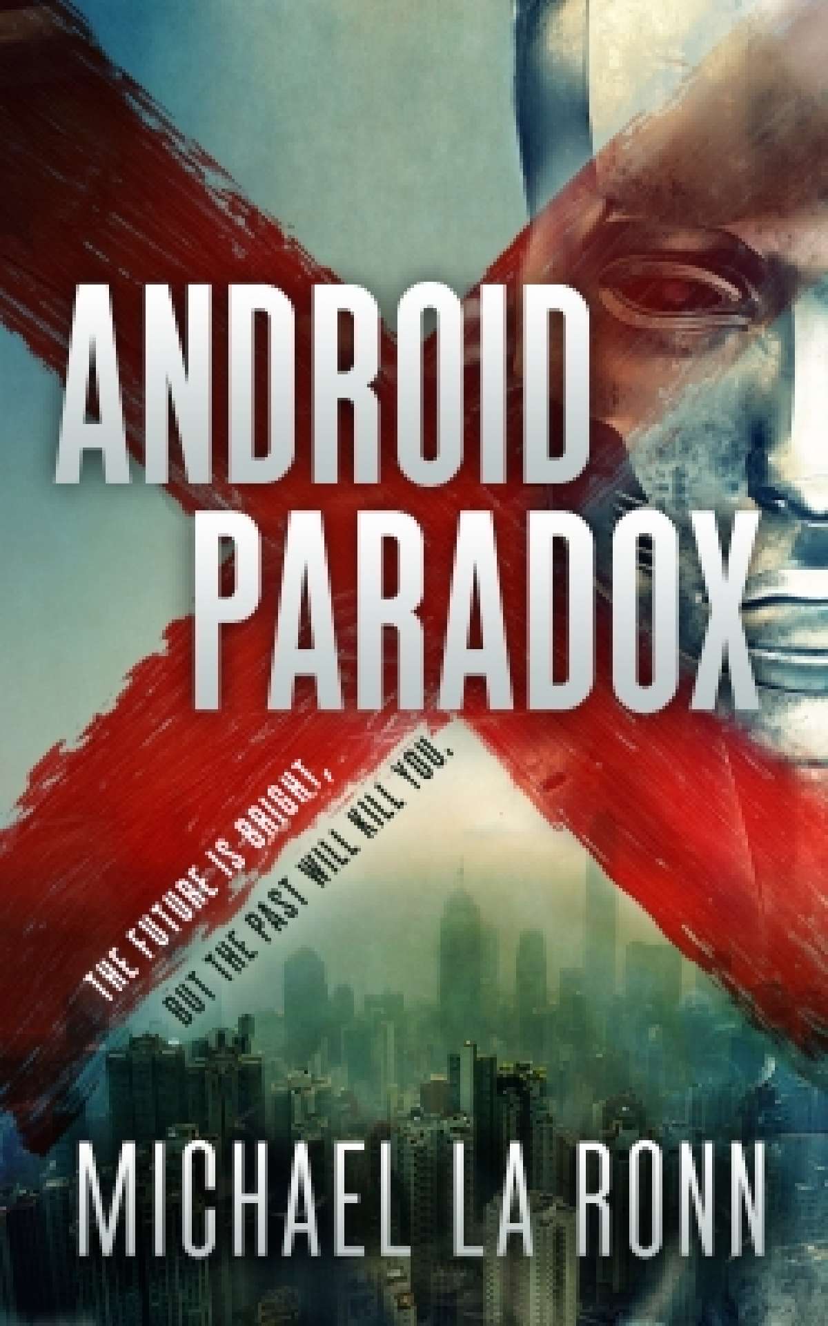 Android X #1: Android Paradox