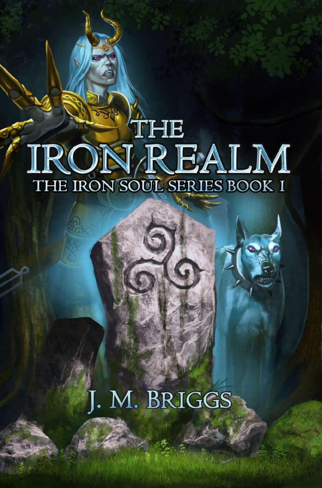 J.M. Briggs - The Iron Realm - The Iron Soul Series