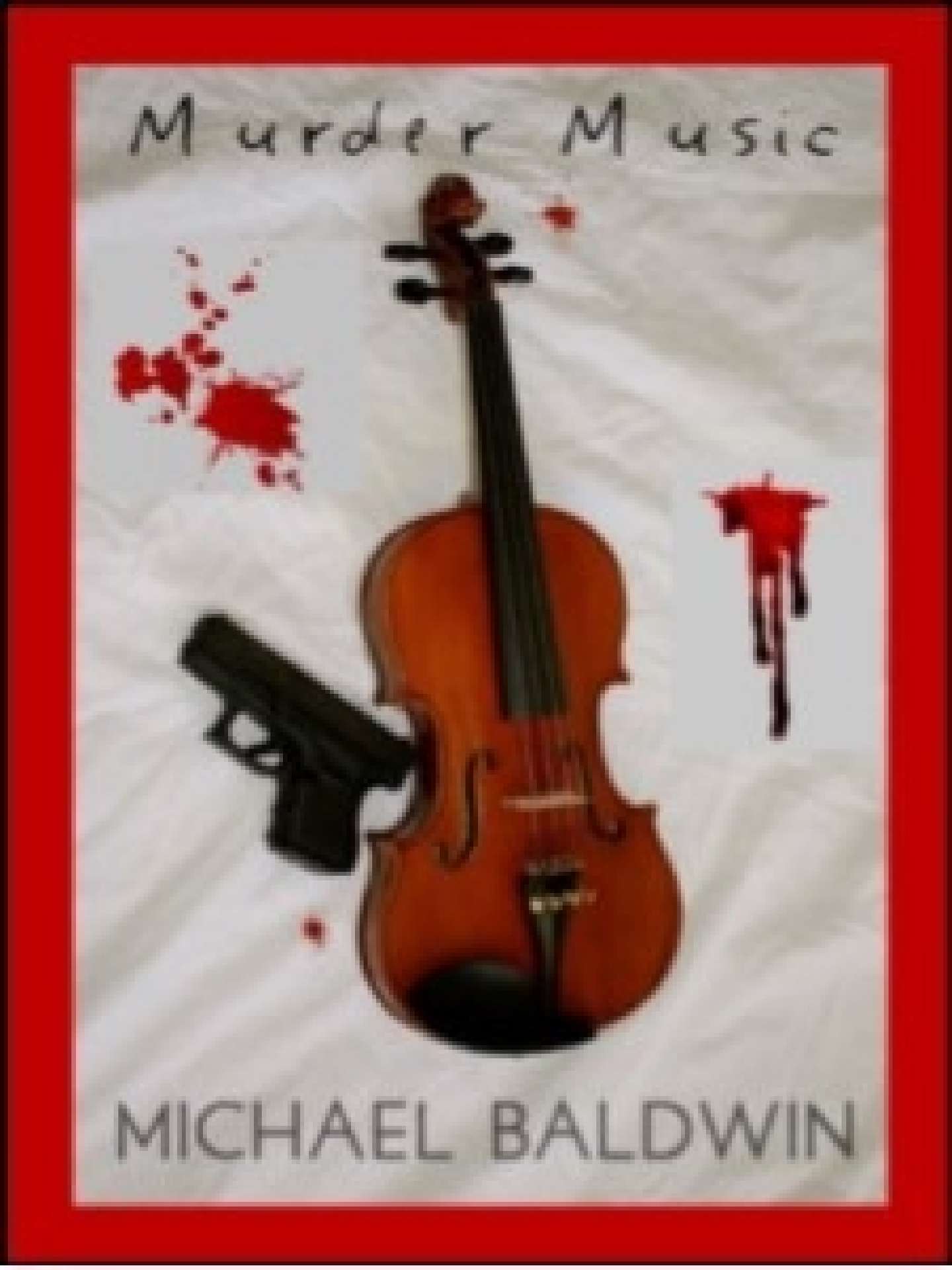 Michael Baldwin - Murder Music