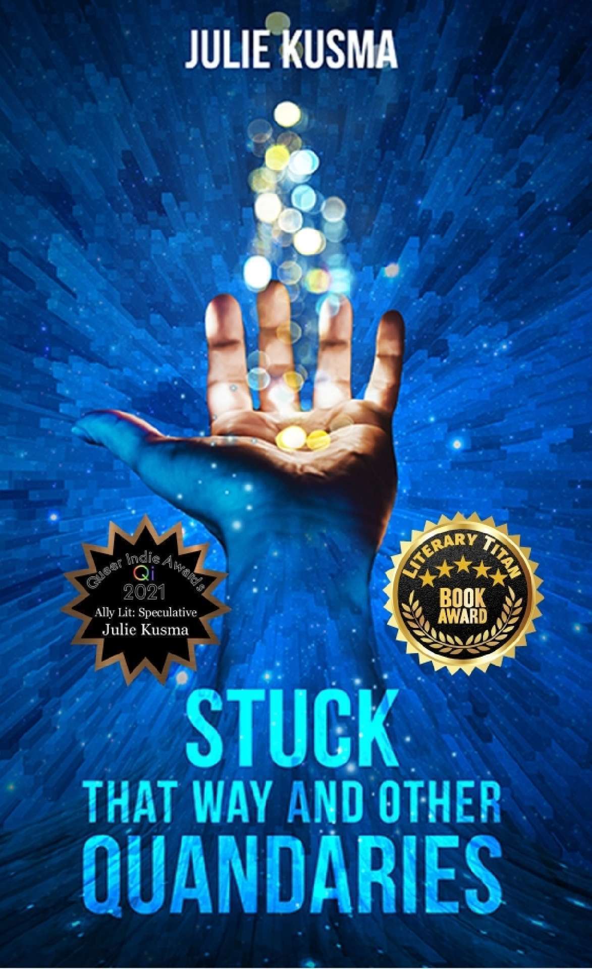 Julie Kusma - Stuck That Way and Other Quandaries