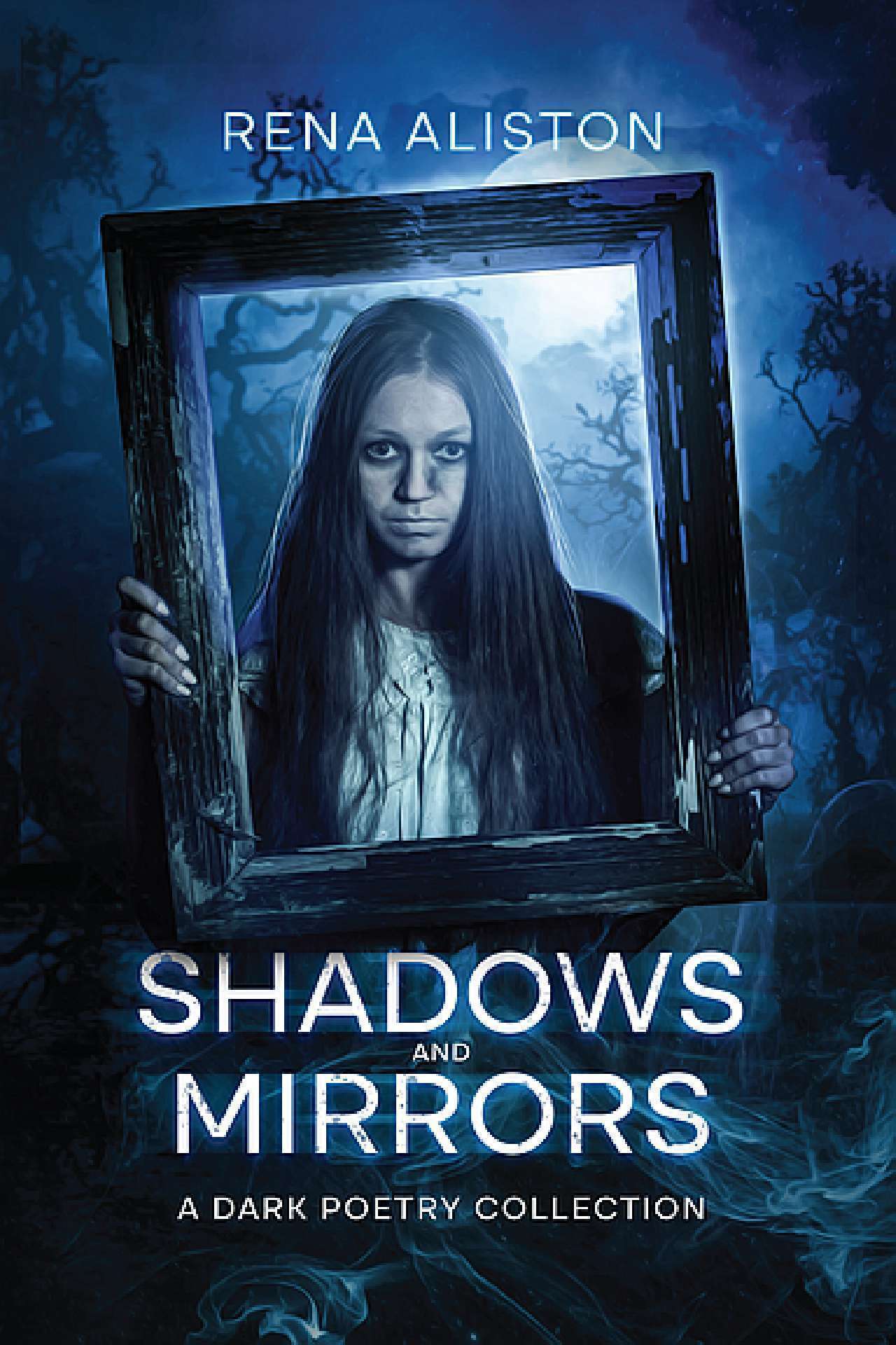 Shadows and Mirrors: A Dark Poetry Collection
