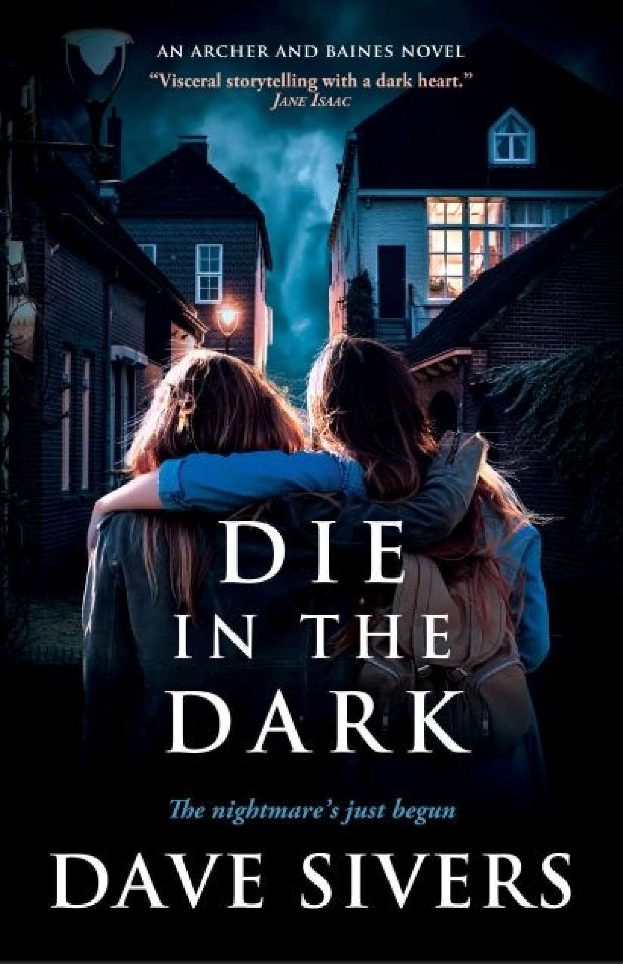 Die in the Dark (Archer and Baines Book 6)