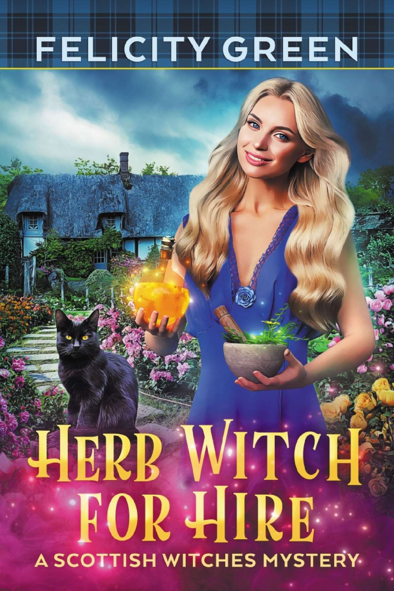 Herb Witch for Hire: A Scottish Witches Mystery