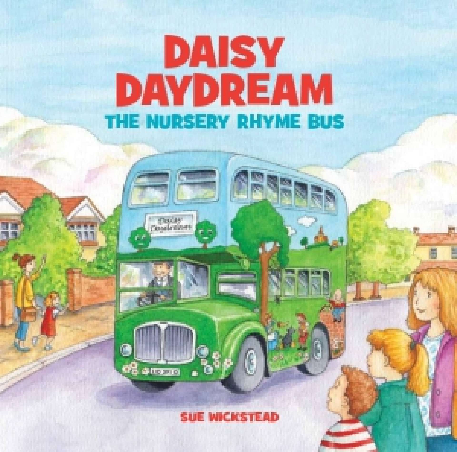 Sue Wickstead - Daisy Daydream the Nursery Rhyme Bus