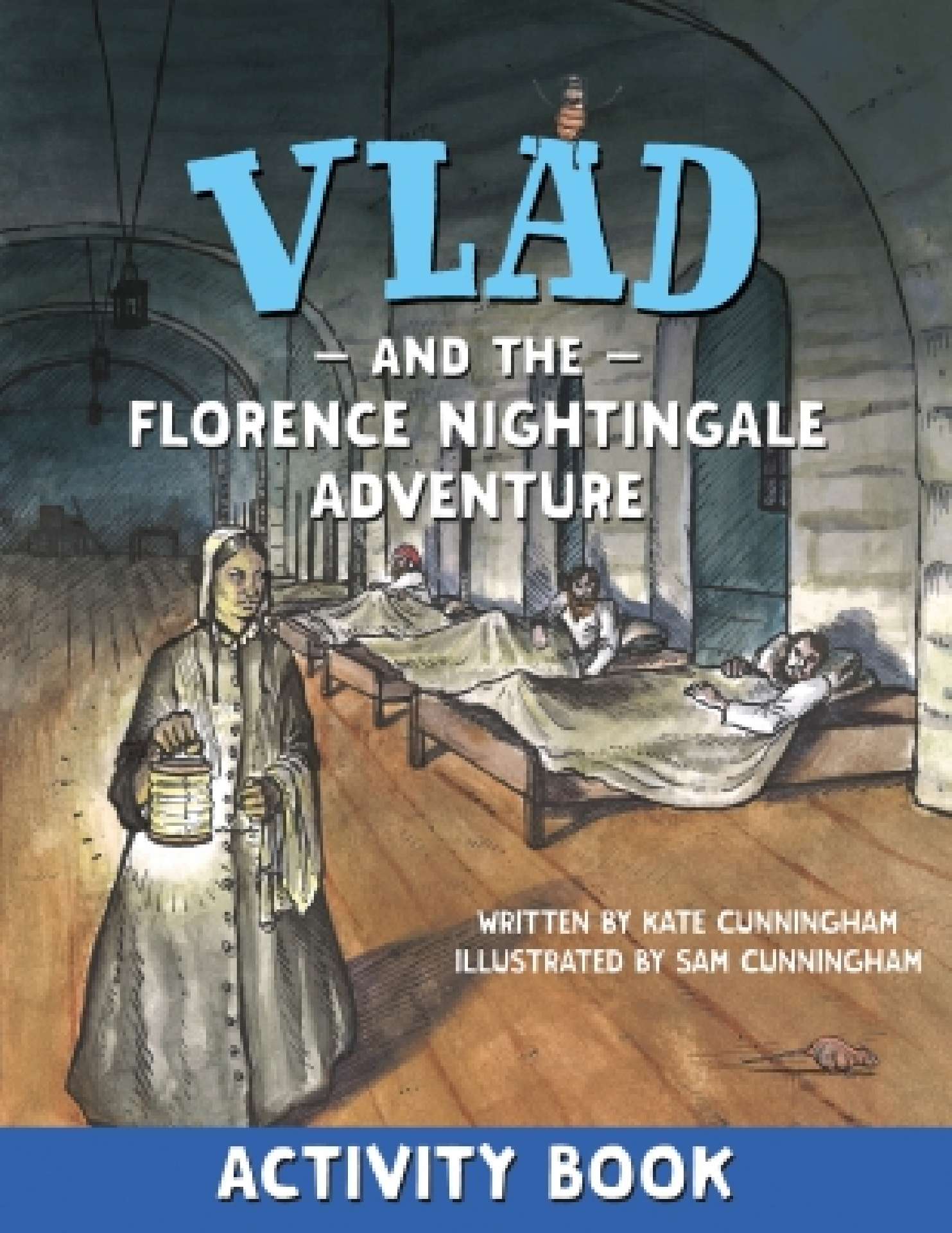 Kate Cunningham - Vlad and the Florence Nightingale Adventure Activity Book - A Flea in History
