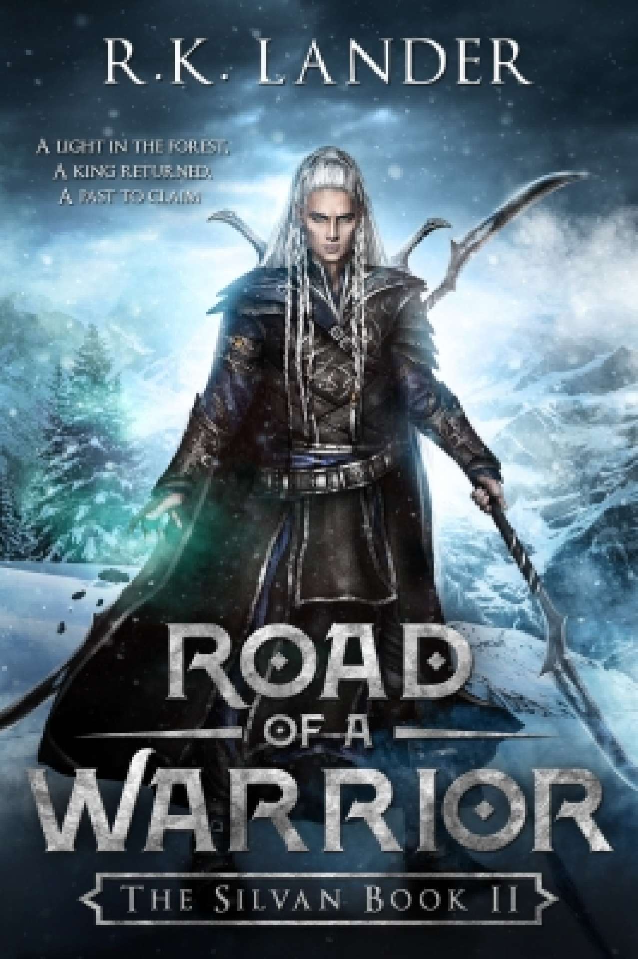 R.K. Lander - Road of a Warrior - The Silvan Book 2