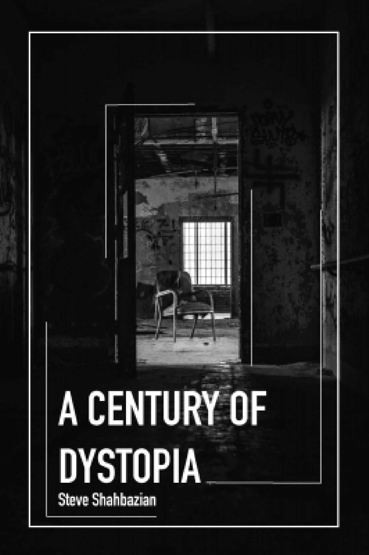 A Century of Dystopia
