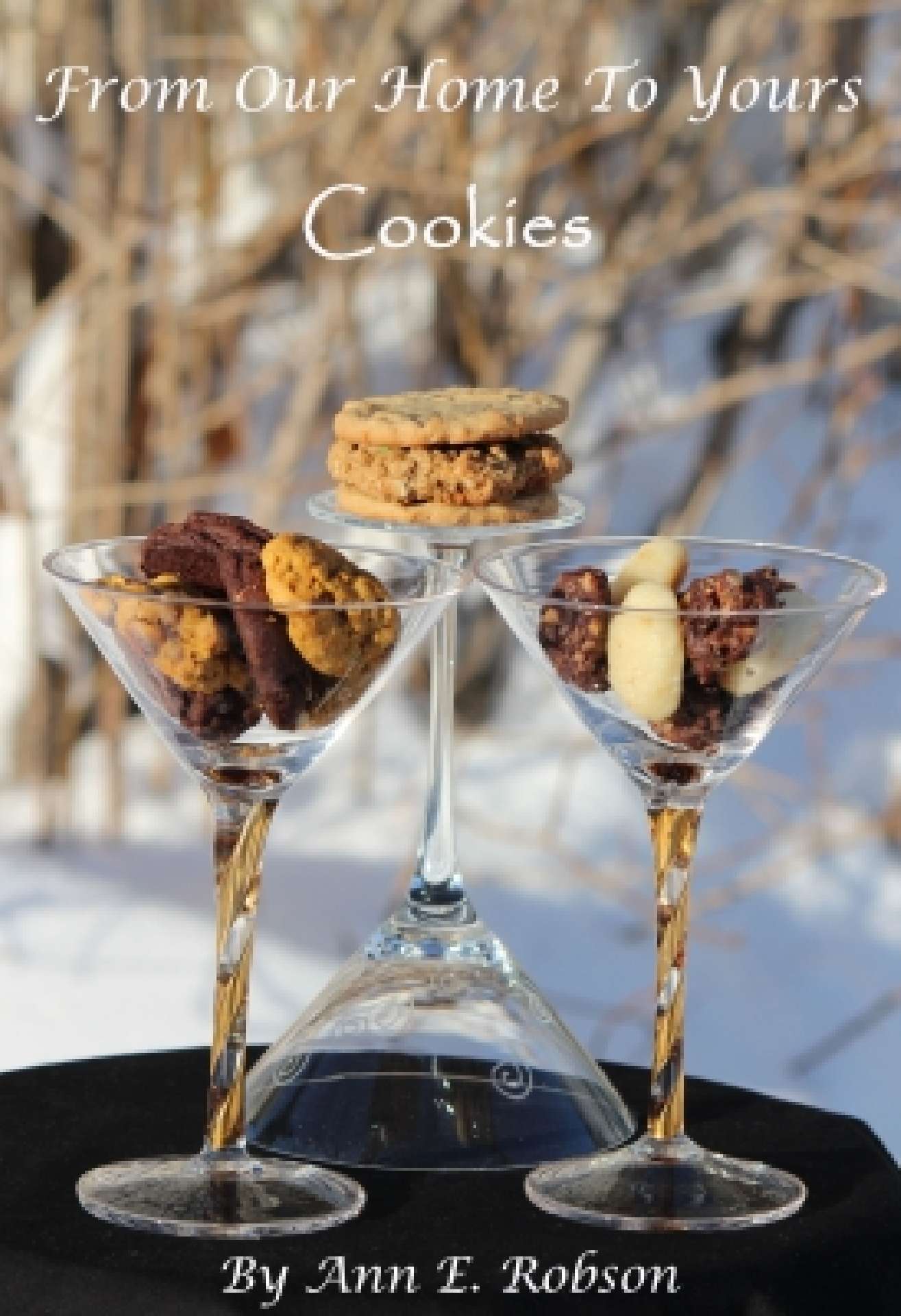 Ann Edall-Robson - From Our Home To Yours: Cookies - From Our Home To Yours Series
