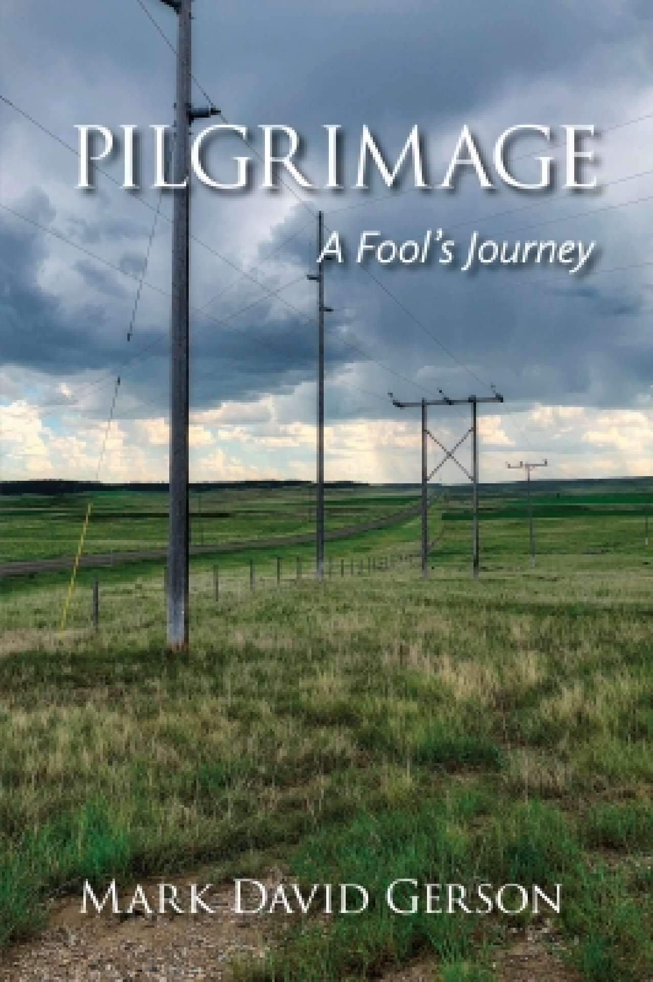 Pilgrimage: A Fool's Journey