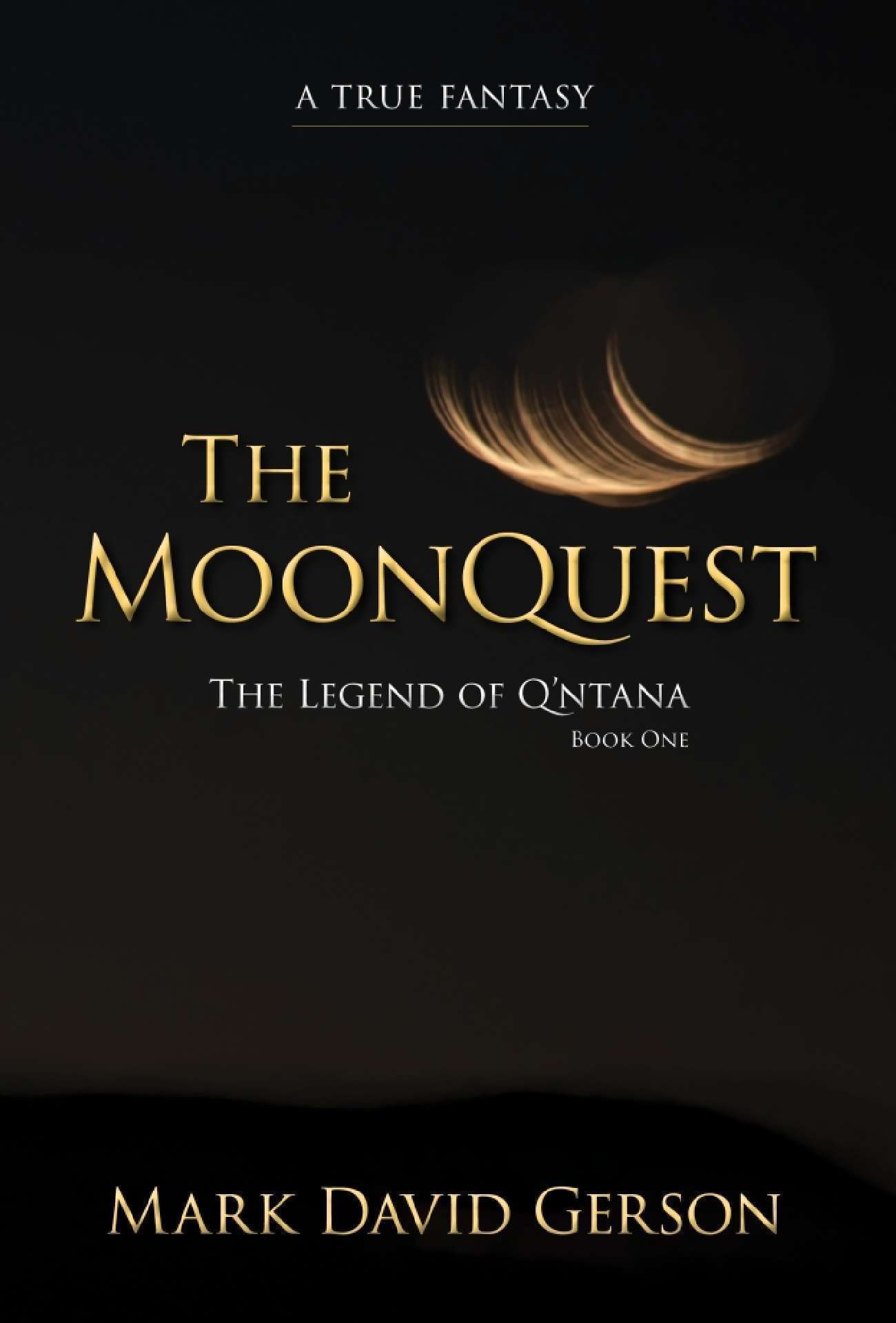 Mark David Gerson - The MoonQuest - The Legend of Q'ntana 1