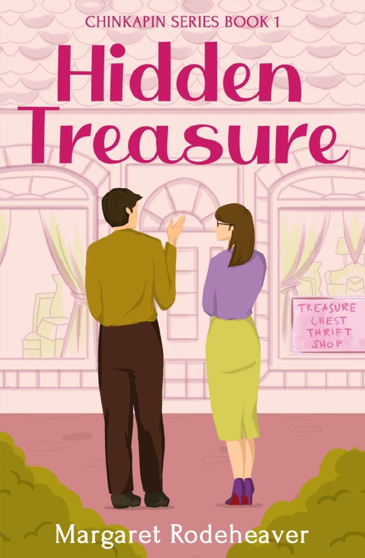 Margaret Rodeheaver - Hidden Treasure (Chinkapin Series Book 1) - Chinkapin Series 1
