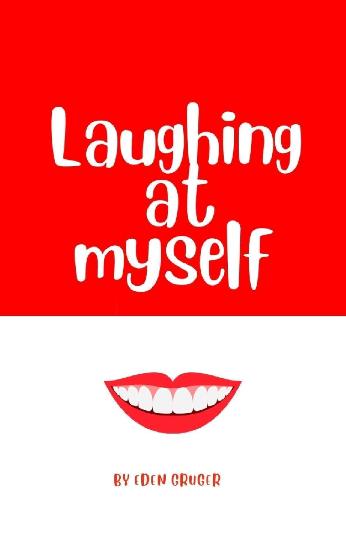 Laughing at Myself