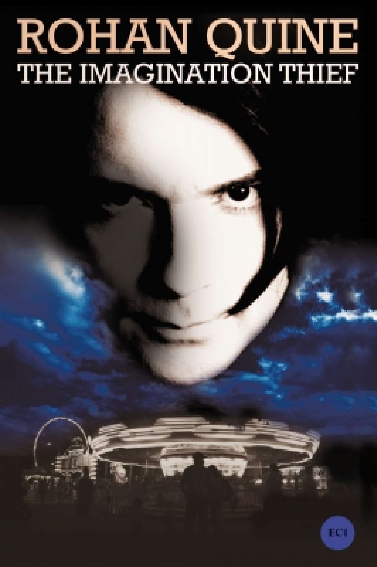 Rohan Quine - THE IMAGINATION THIEF - novel - paperback