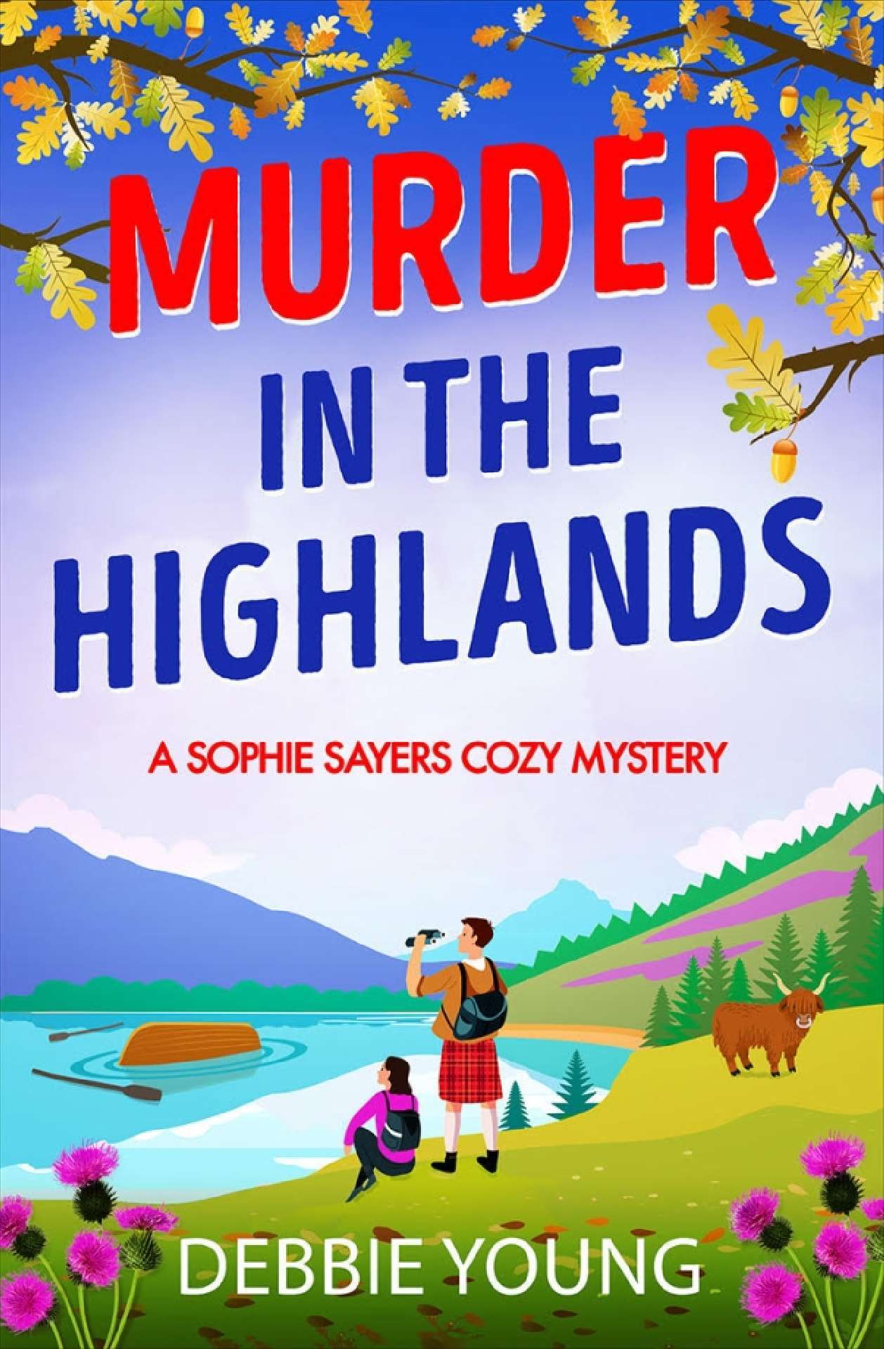 Sophie Sayers Cozy Mystery #8: Murder in the Highlands