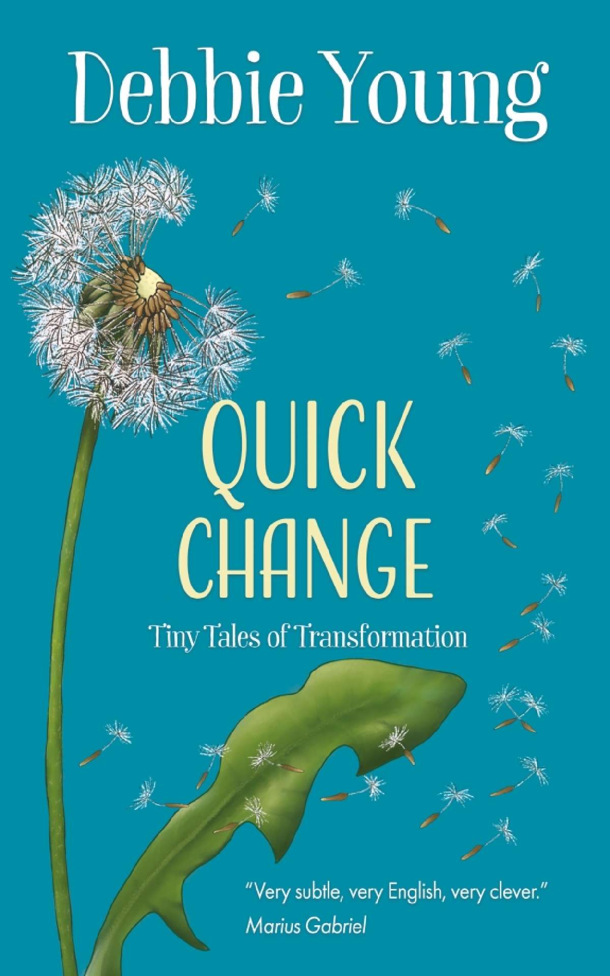 Quick Change: Tiny Tales of Transformation (Short Story Collection)