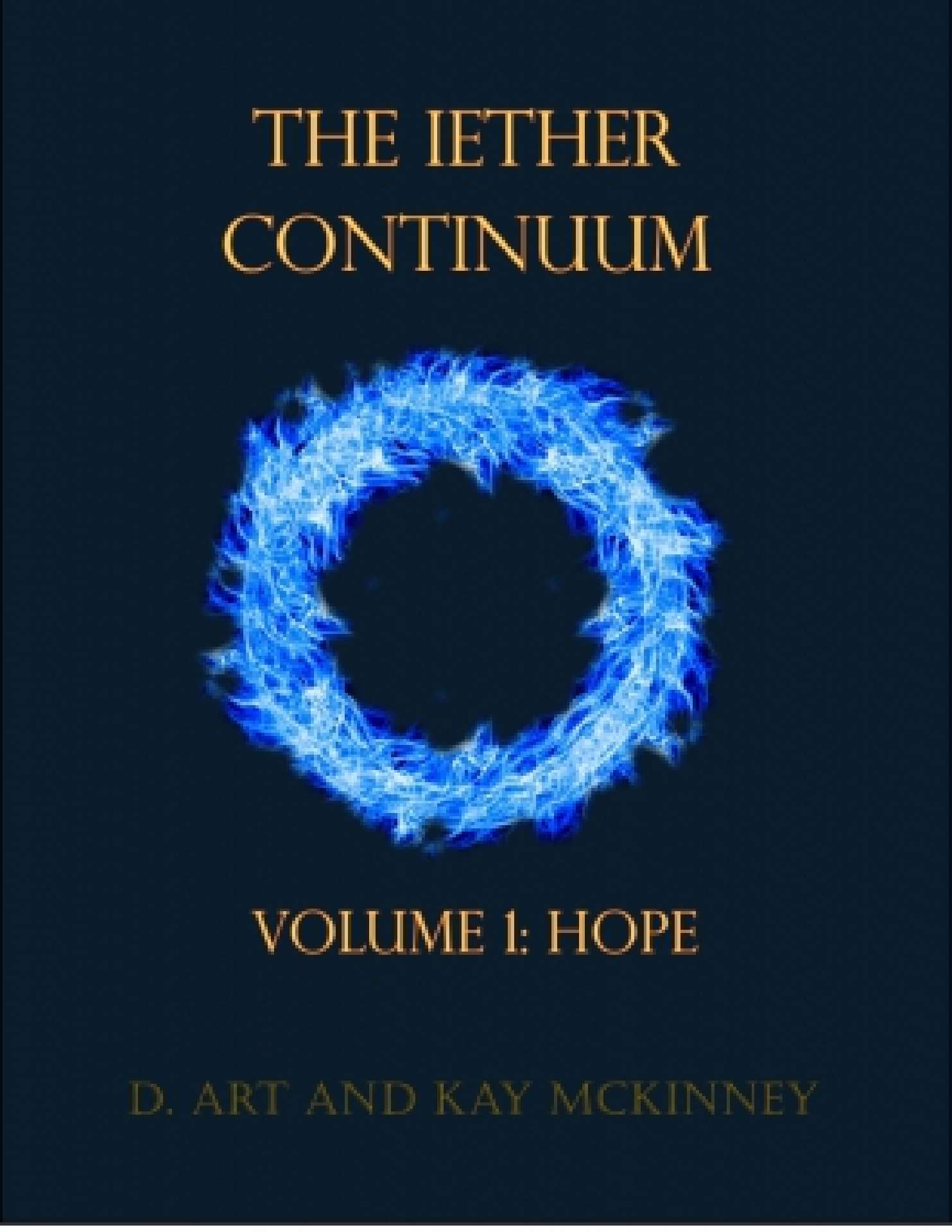 D. Art and Kay McKinney - The Iether Continuum: Volume 1: Hope - Iether Continuum 1