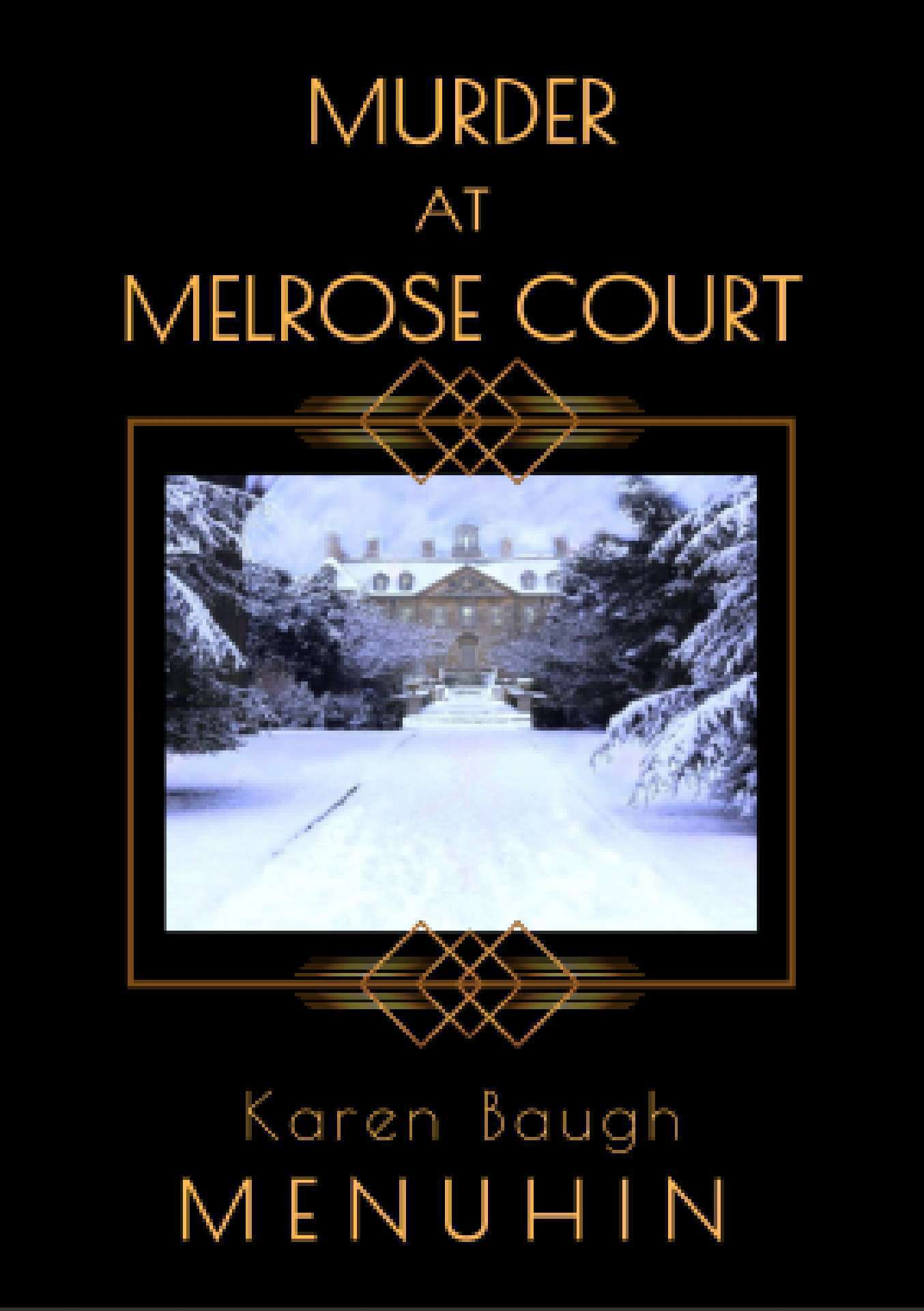Karen Baugh Menuhin - Murder at Melrose Court - Heathcliff Lennox 1